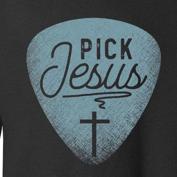 Jesus Guitar Pick Music Religious Guitar Player Toddler Sweatshirt