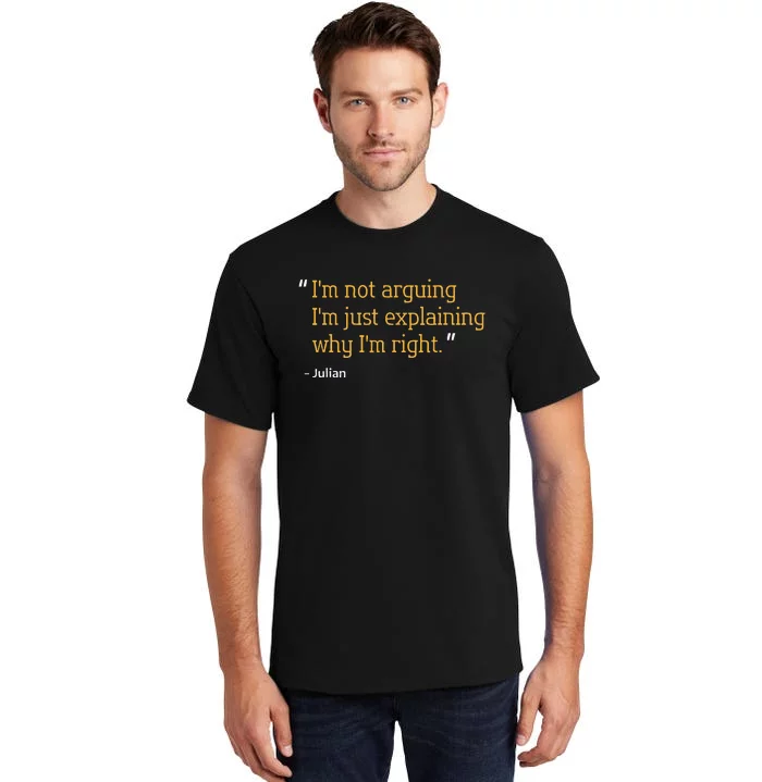 Julian Gift Quote Funny Birthday Idea Tall T-Shirt