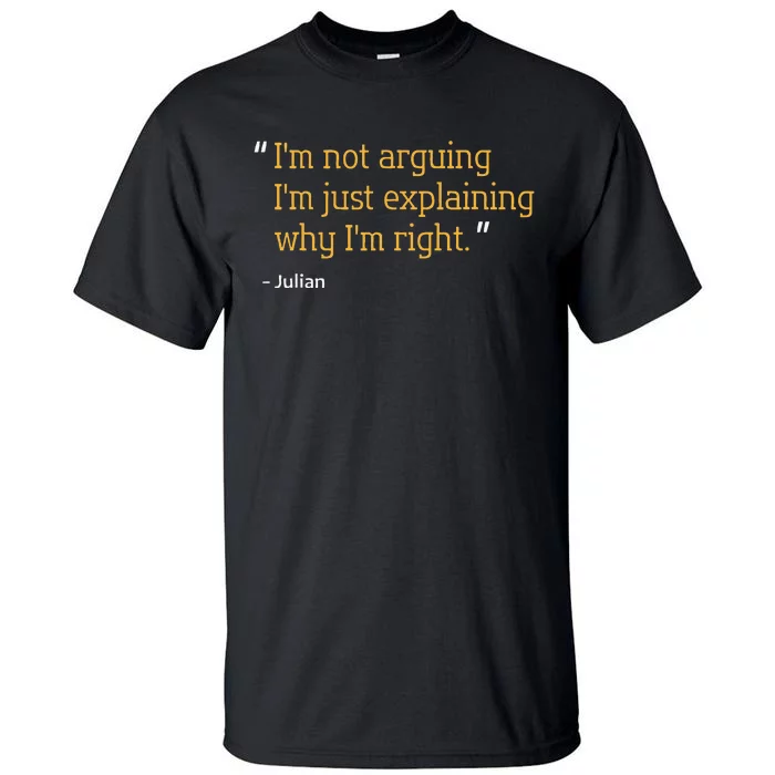 Julian Gift Quote Funny Birthday Idea Tall T-Shirt