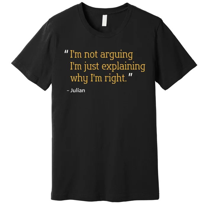 Julian Gift Quote Funny Birthday Idea Premium T-Shirt