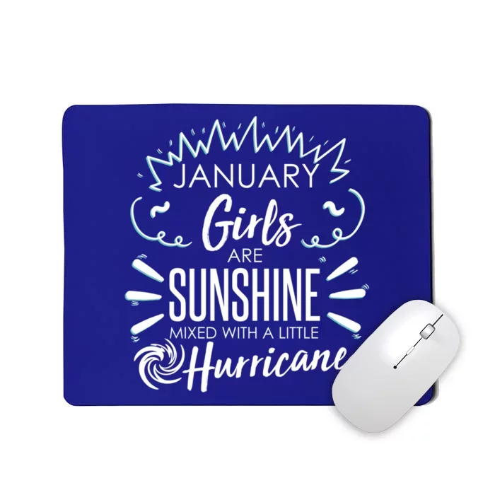 January Girls Sunshine Mixed With A Little Hurricane Meaningful Gift Mousepad