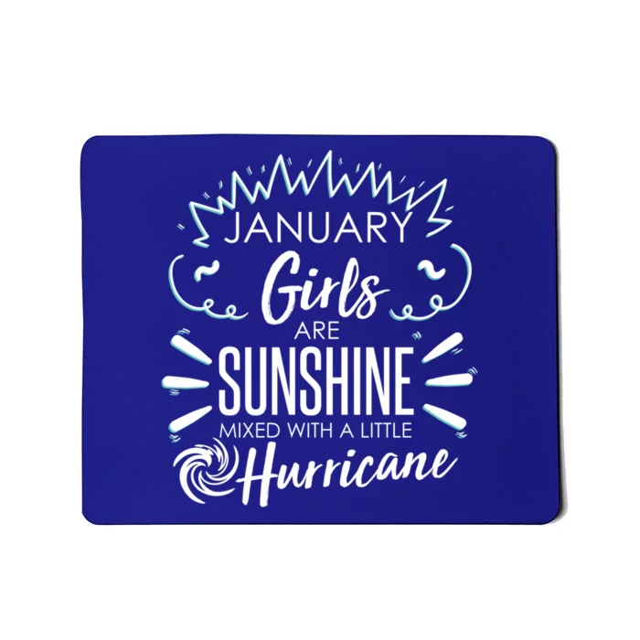 January Girls Sunshine Mixed With A Little Hurricane Meaningful Gift Mousepad