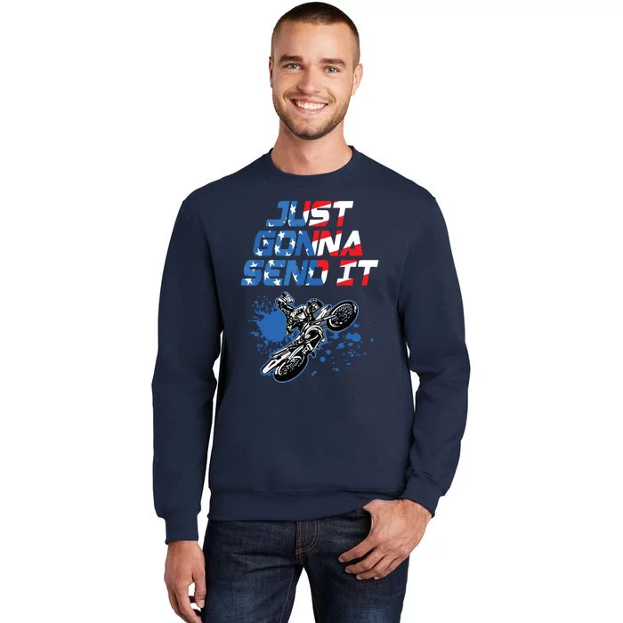 Just Gonna Send It Motocross Shirts Dirt Bike Tee Sweatshirt