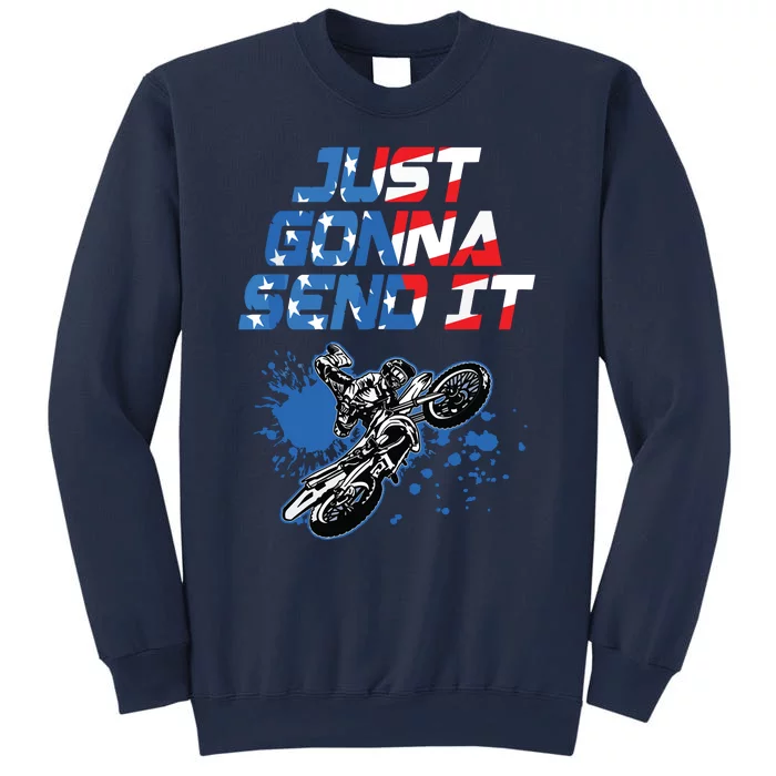 Just Gonna Send It Motocross Shirts Dirt Bike Tee Sweatshirt