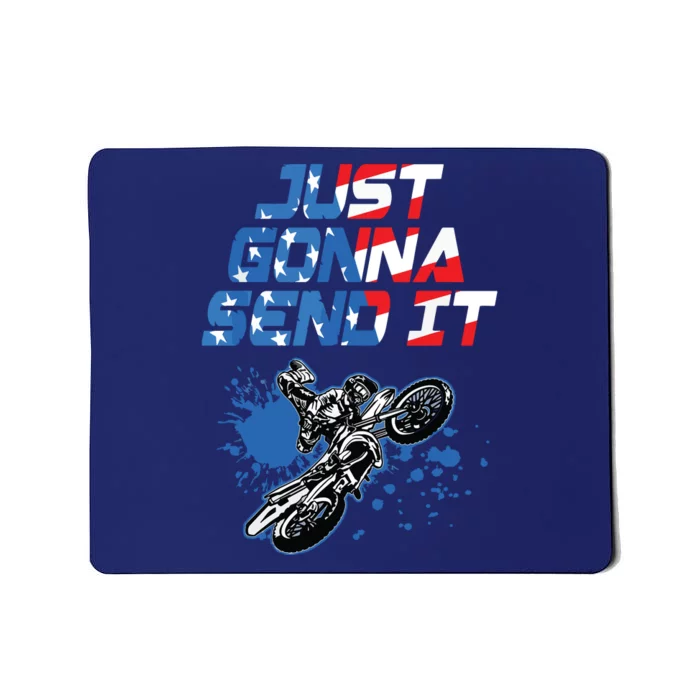 Just Gonna Send It Motocross Shirts Dirt Bike Tee Mousepad