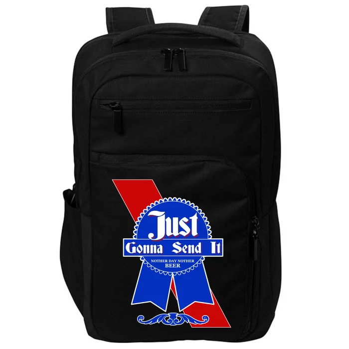 Just Gonna Send It Nother Day Nother Beer Blue Ribbon Impact Tech Backpack