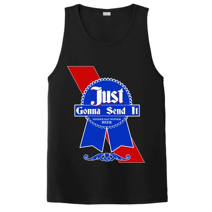 Just Gonna Send It Nother Day Nother Beer Blue Ribbon Performance Tank