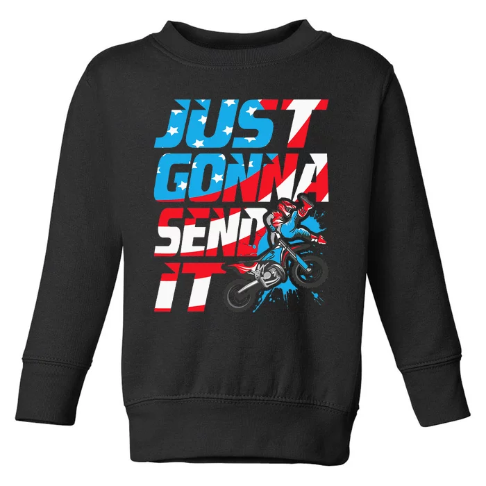 Just Gonna Send It Dirt Bike Mx Biker Rider Motocross Toddler Sweatshirt