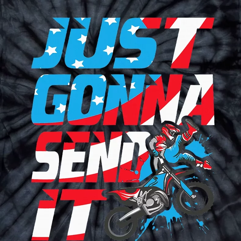 Just Gonna Send It Dirt Bike Mx Biker Rider Motocross Tie-Dye T-Shirt