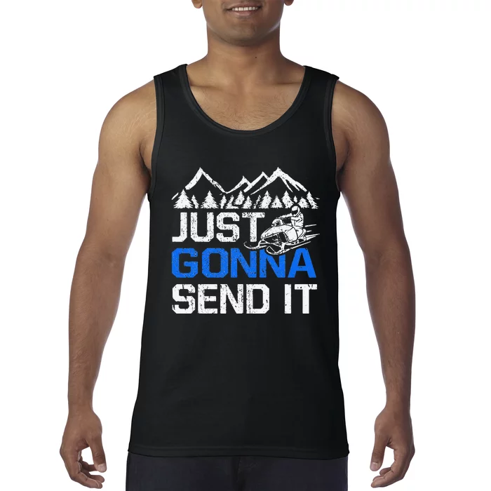 Just Gonna Send It retro Snowmobiling Motor Sled Riders Tank Top