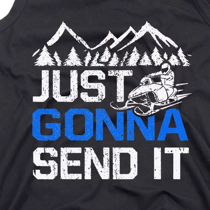 Just Gonna Send It retro Snowmobiling Motor Sled Riders Tank Top