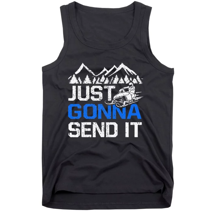 Just Gonna Send It retro Snowmobiling Motor Sled Riders Tank Top