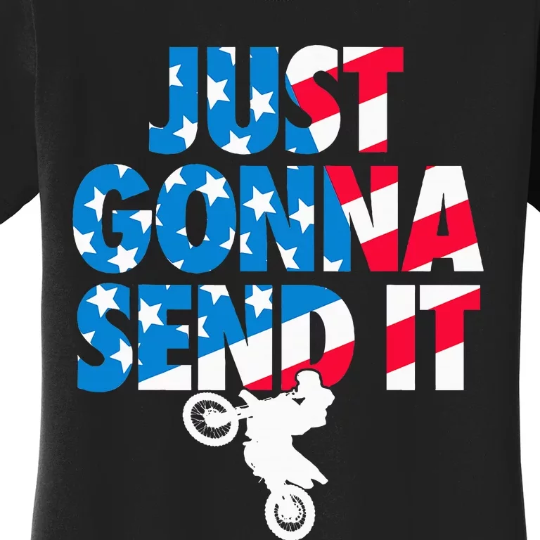 Just Gonna Send It American Flag Dirt Bike Motocross Women's T-Shirt