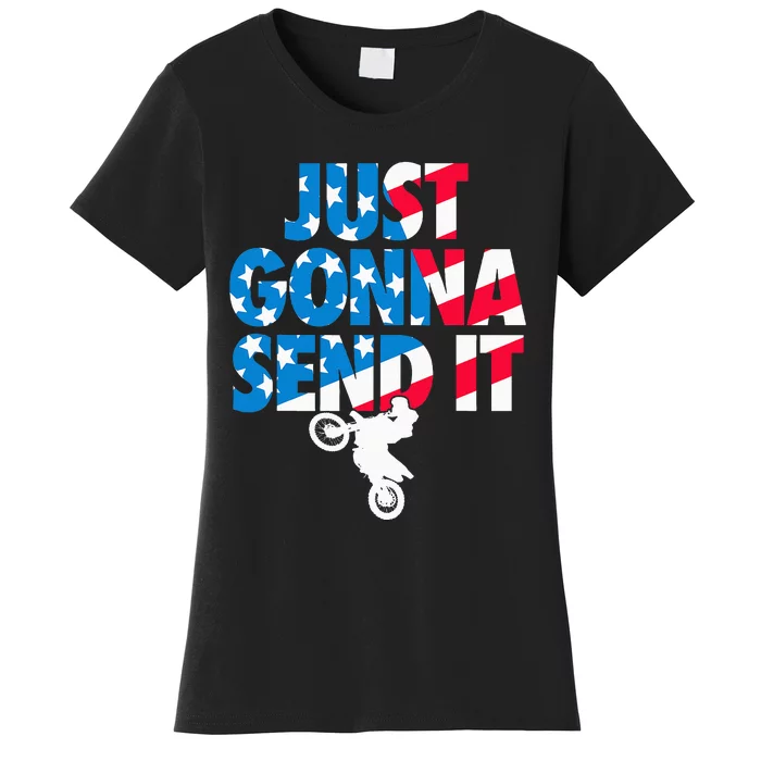 Just Gonna Send It American Flag Dirt Bike Motocross Women's T-Shirt