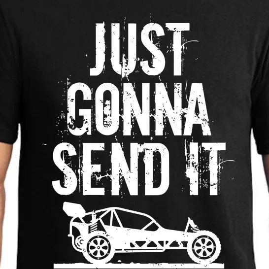 Just Gonna Send It Rc Car Racing Just Send It Quote Rc Meme Funny Gift Pajama Set