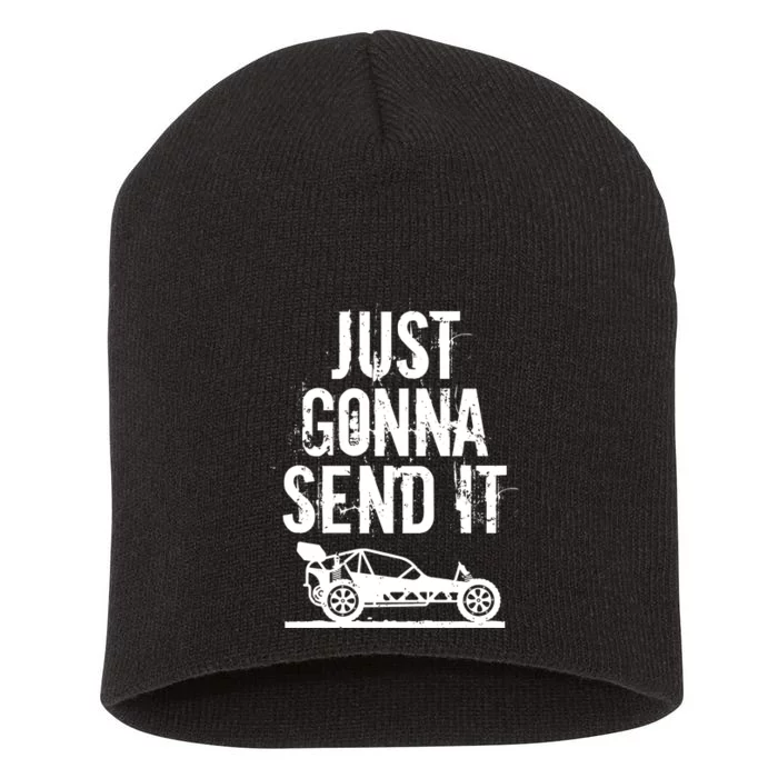 Just Gonna Send It Rc Car Racing Just Send It Quote Rc Meme Funny Gift Short Acrylic Beanie