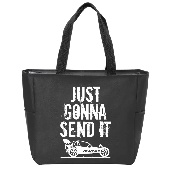 Just Gonna Send It Rc Car Racing Just Send It Quote Rc Meme Funny Gift Zip Tote Bag