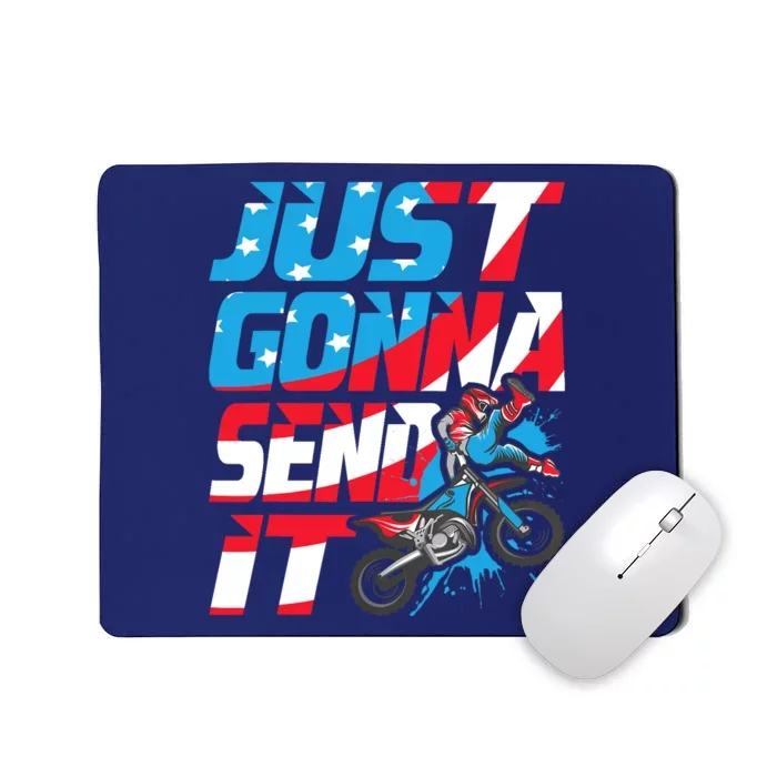 Just Gonna Send It Dirt Bike Mx Biker Rider Motocross Mousepad