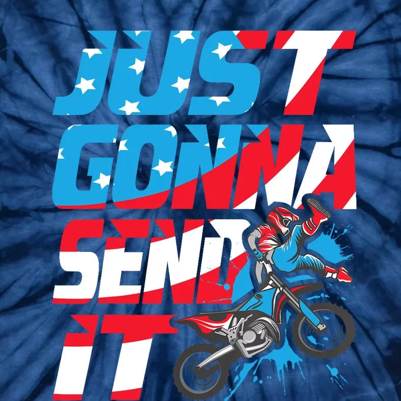 Just Gonna Send It Dirt Bike Mx Biker Rider Motocross Tie-Dye T-Shirt