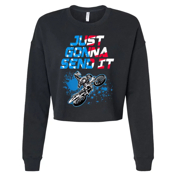 Just Gonna Send It Motocross Dirt Bike Tee Cropped Pullover Crew