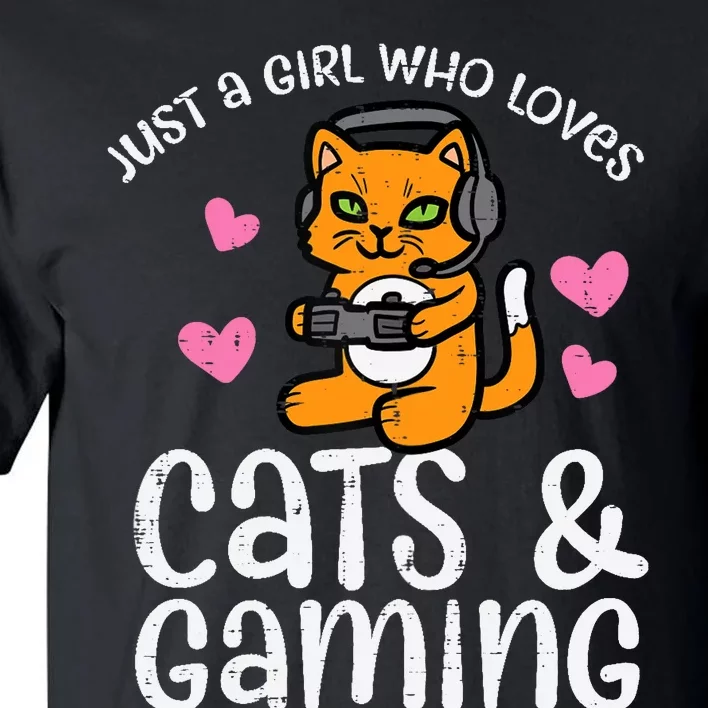 Just Girl Who Loves Cats Gaming Cute Gamer Wo Girl Tall T-Shirt