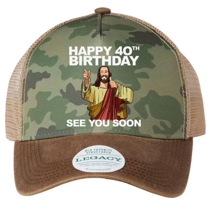 Jesus Happy 40th Birthday See You Soon Legacy Tie Dye Trucker Hat