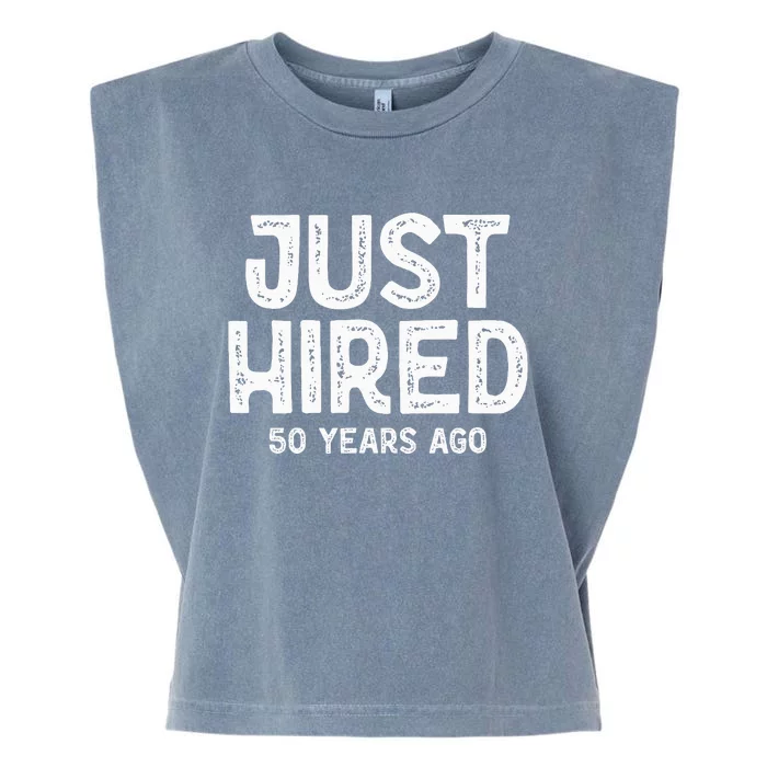 Just Hired 50 Years Ago Garment-Dyed Women's Muscle Tee