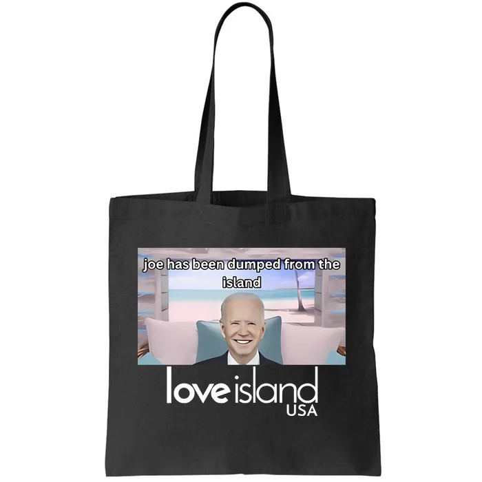 Joe Has Been Dumped From The Island Love Island Usa Tote Bag