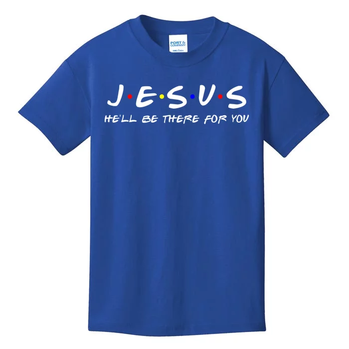 Jesus Hell Be There For You Gift Christian Gift Kids T-Shirt