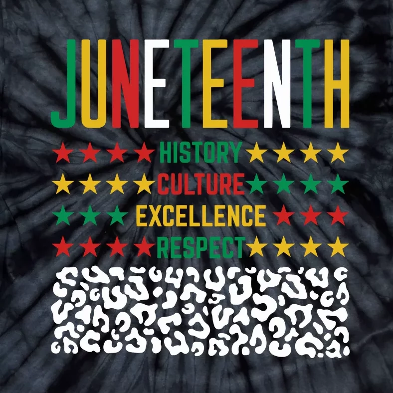 Juneteenth History Culture Excellence Respect Tie-Dye T-Shirt