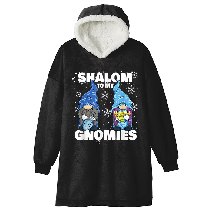 Jewish Hanukkahorah Dreidel Gnome Shalom To My Gnomies Hooded Wearable Blanket