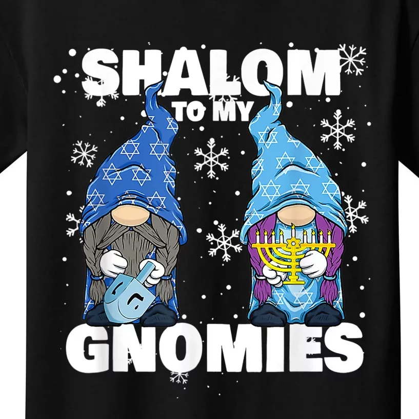 Jewish Hanukkahorah Dreidel Gnome Shalom To My Gnomies Kids T-Shirt