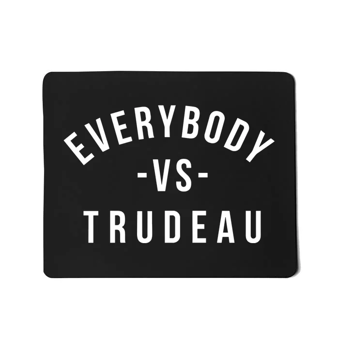 Jonathan Harvey Everybody Vs Trudeau Mousepad