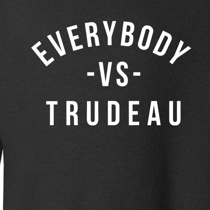 Jonathan Harvey Everybody Vs Trudeau Toddler Sweatshirt