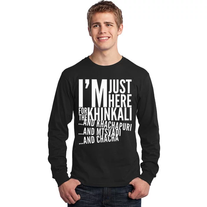 Just Here For All The Food Tall Long Sleeve T-Shirt