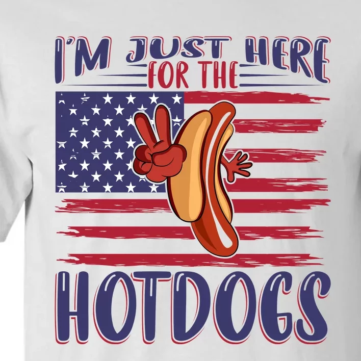 Just Here For The Hot Dogs Tall T-Shirt