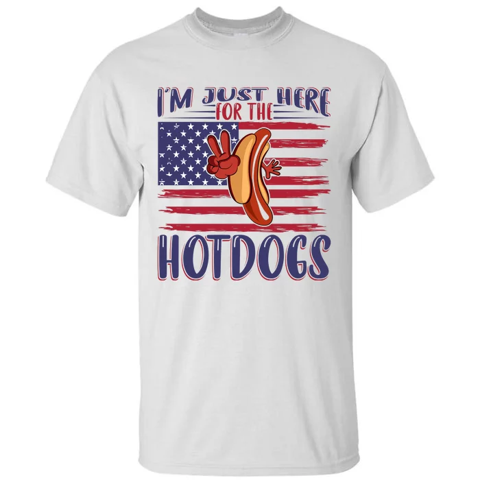 Just Here For The Hot Dogs Tall T-Shirt