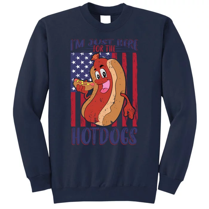 Just Here For The Hot Dogs Tall Sweatshirt