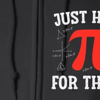 Just Here For The Pi Happy Pi Day Math Teacher Full Zip Hoodie