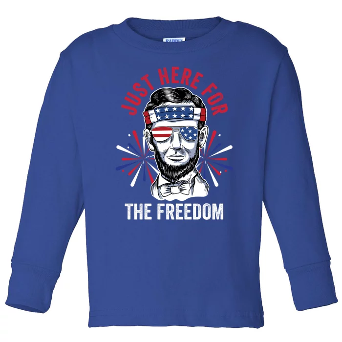 Just Here For The Freedom Fireworks Director Lincoln Gift Toddler Long Sleeve Shirt