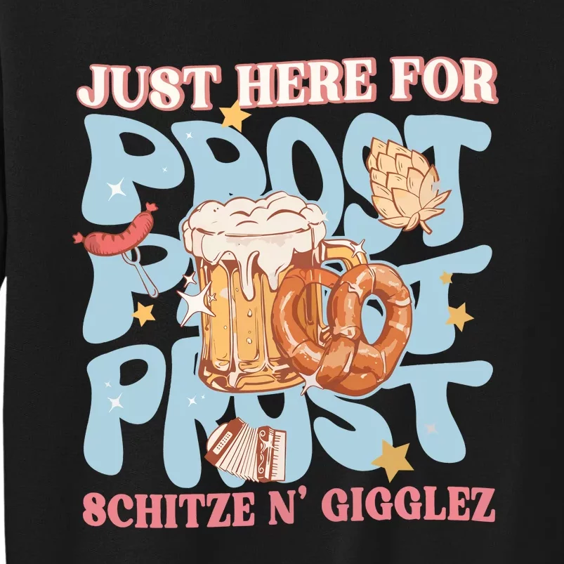 Just Here For Prost Oktoberfest Drinking Team Sweatshirt