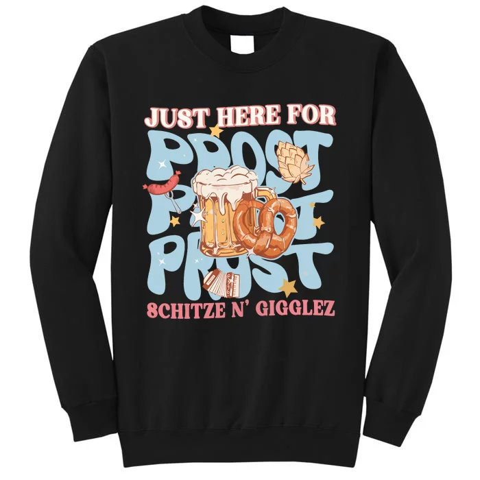 Just Here For Prost Oktoberfest Drinking Team Sweatshirt