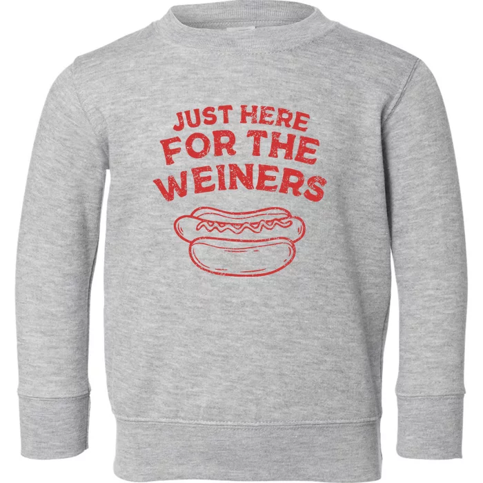 Just Here For The Wiener 4th Of July Toddler Sweatshirt