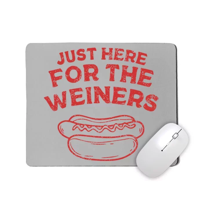 Just Here For The Wiener 4th Of July Mousepad