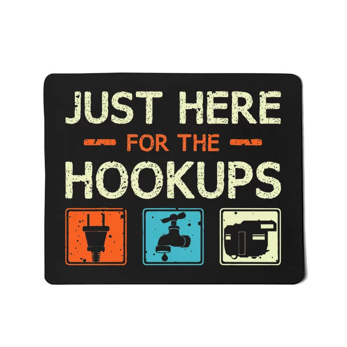 Just Here For The Hookups Camper Camping Rv Caravan Mousepad