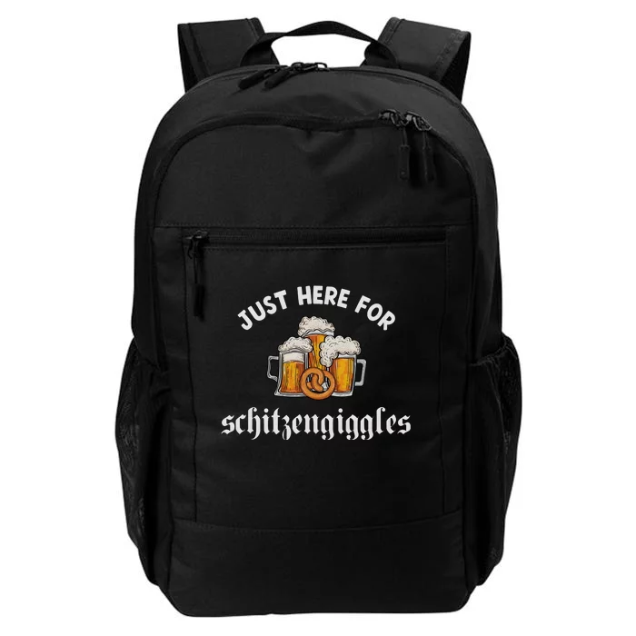 Just Here For Schitzengiggles Oktoberfest Drinking Team Daily Commute Backpack