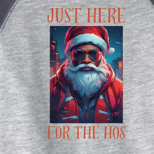 Just Here For The Hos Funny Santa Toddler Fine Jersey T-Shirt