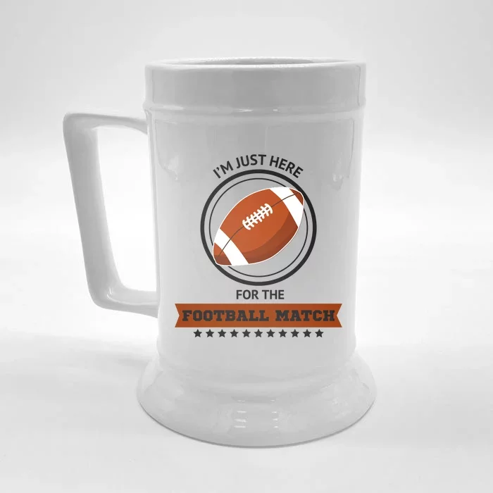 Just Here For The Football Match Graphic Front & Back Beer Stein