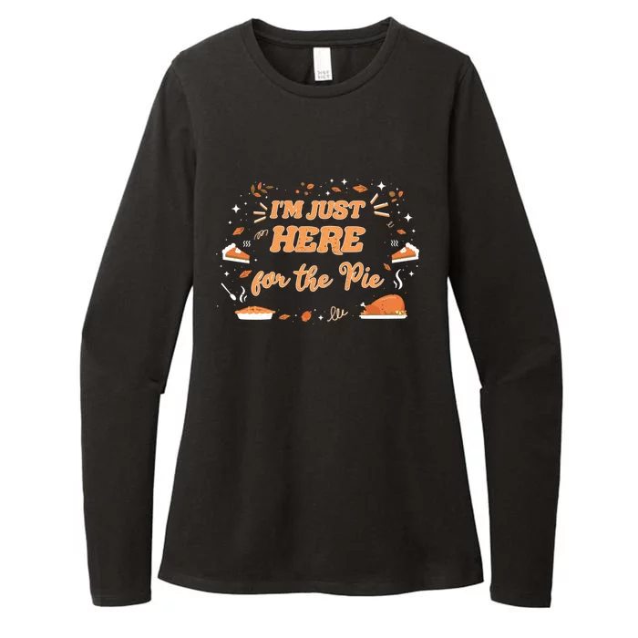 Just Here For The Pie Lover Thanksgiving Pumpkin Christmas Gift Womens CVC Long Sleeve Shirt