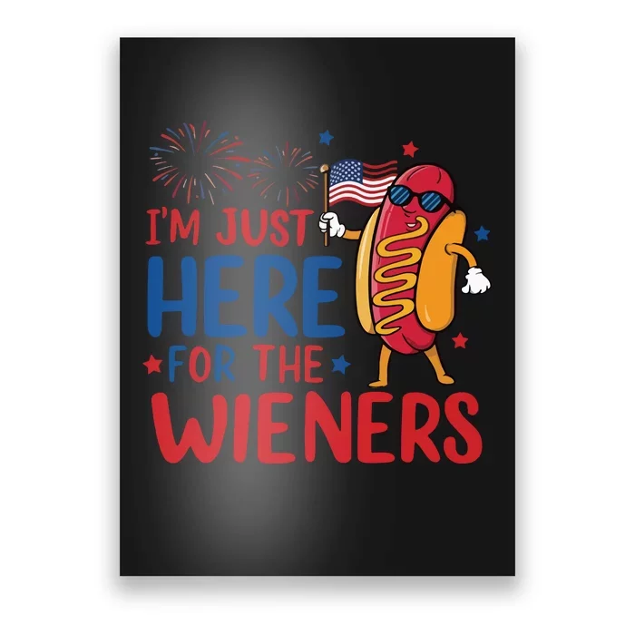 Just Here For The Wieners Poster